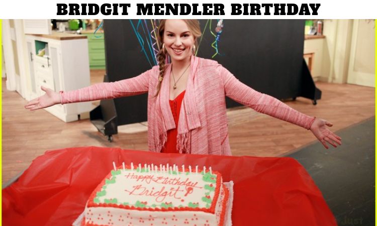 Bridgit Mendler Birthday