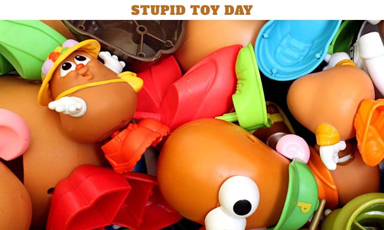 Stupid Toy Day