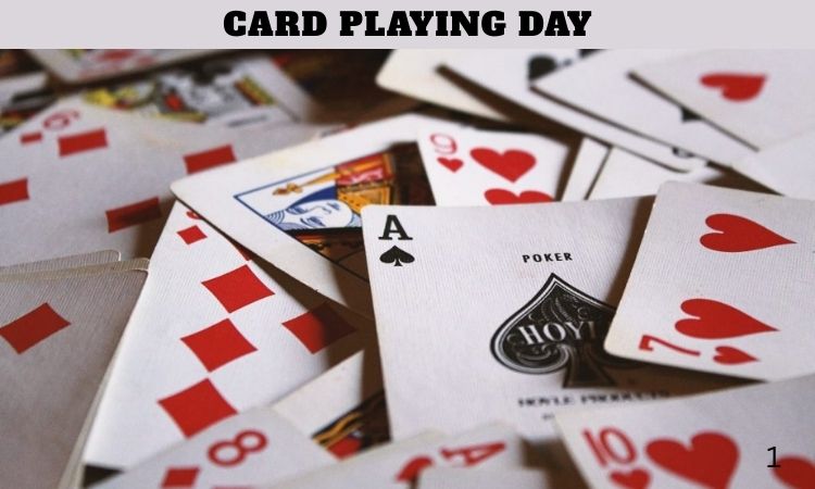 Card Playing Day
