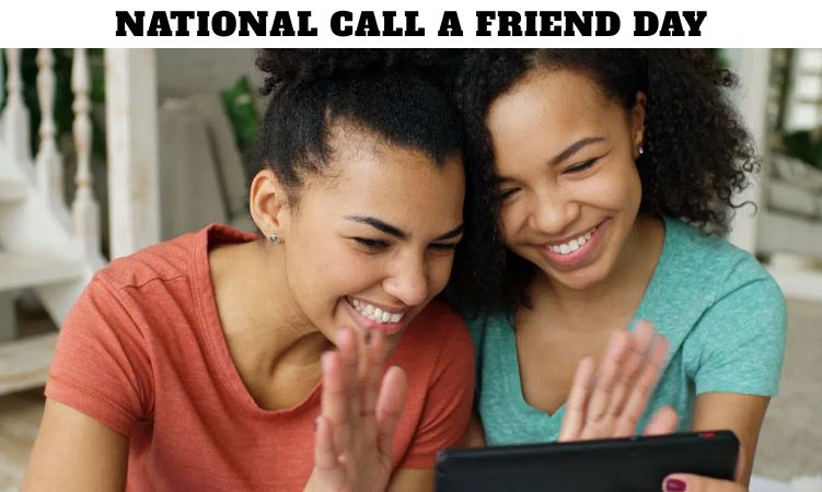 National Call A Friend Day