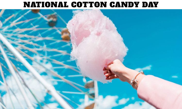 National Cotton Candy Day