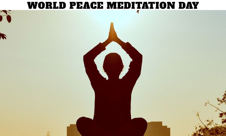 World Peace Meditation Day