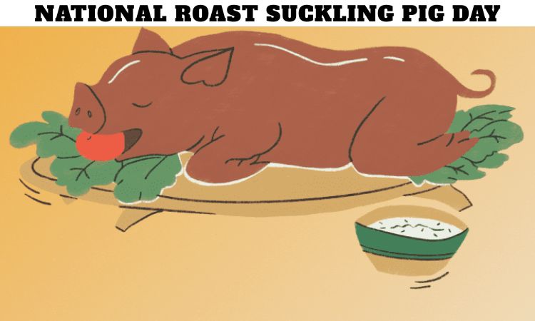 National Roast Suckling Pig Day