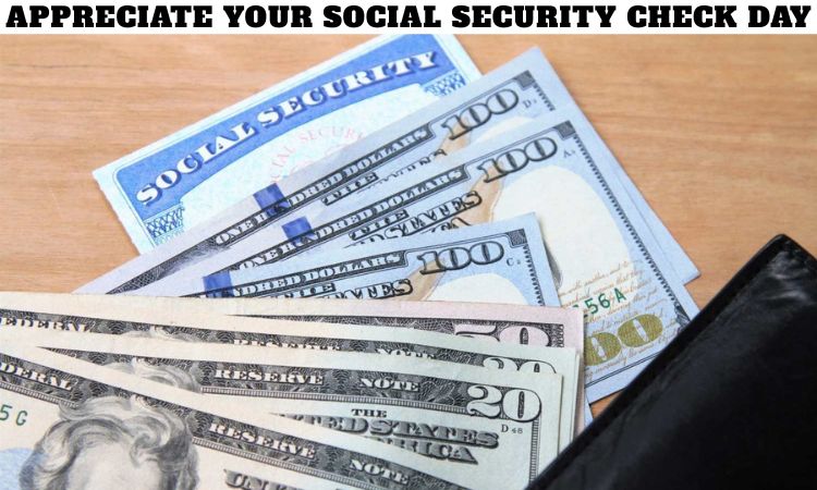 Appreciate Your Social Security Check Day