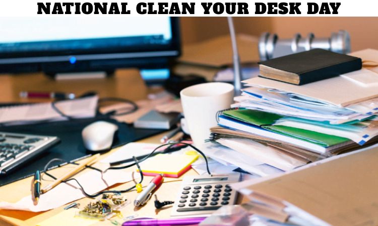 National Clean Your Desk Day