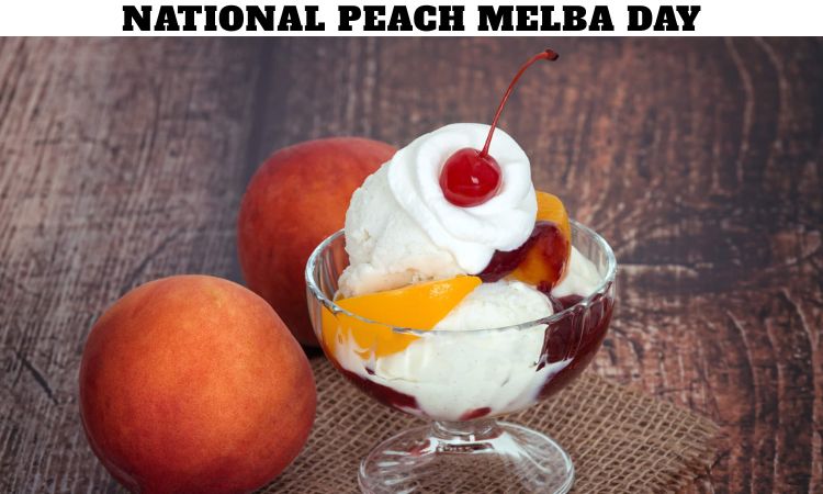 National Peach Melba Day