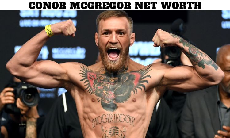 Conor McGregor Net Worth