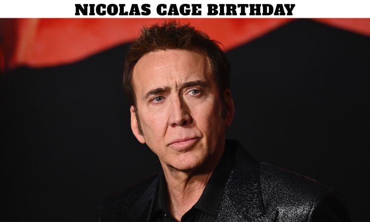 Nicolas Cage Birthday