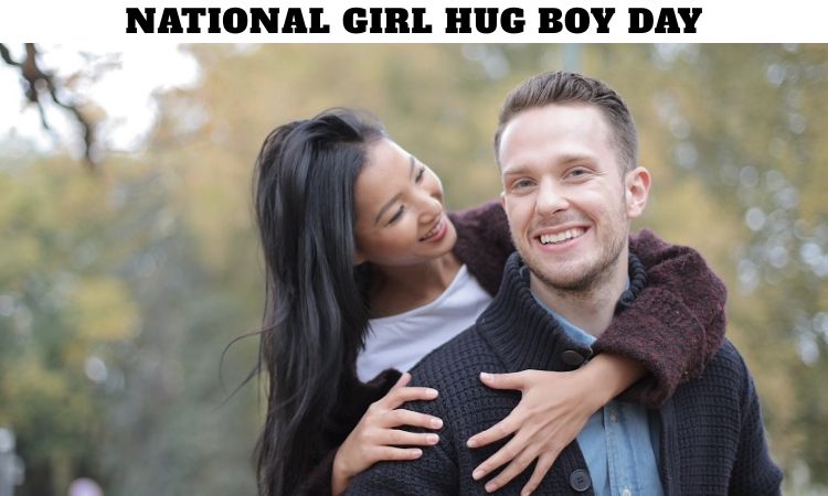 National Girl Hug Boy Day