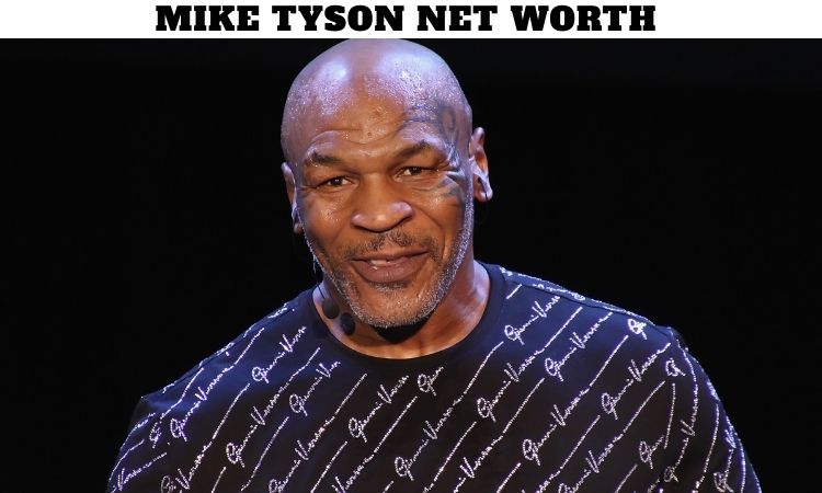 Mike Tyson Net Worth