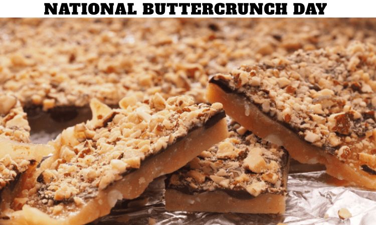 National Buttercrunch Day