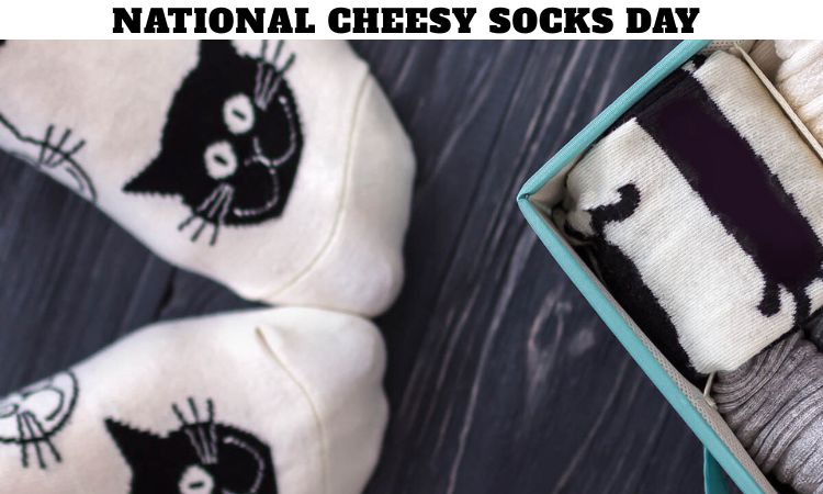 National Cheesy Socks Day