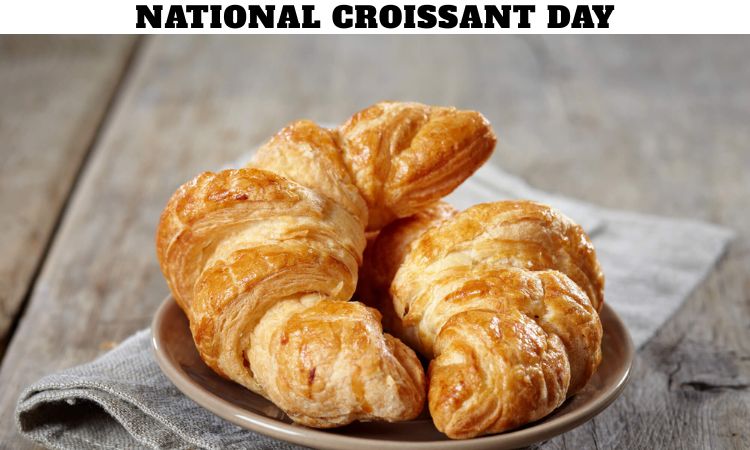 National Croissant Day
