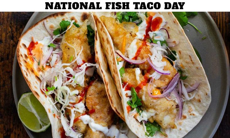 National Fish Taco Day