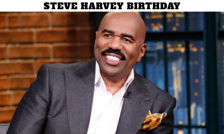 Steve Harvey’s Birthday