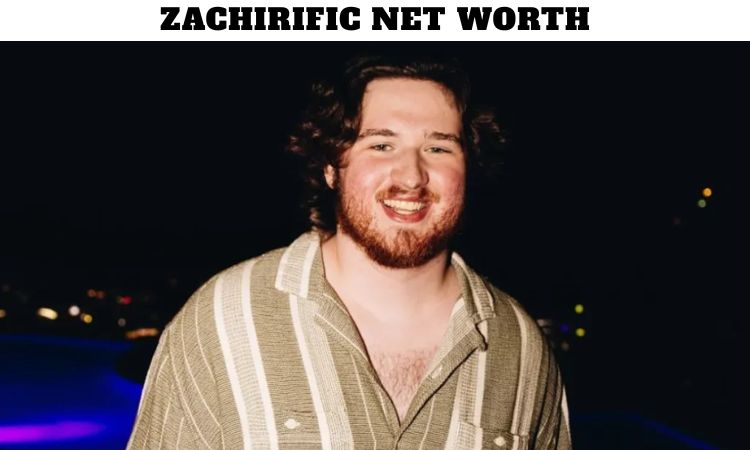 Zachirific Net Worth 2026: Income, Career, YouTube Earnings & Lifestyle