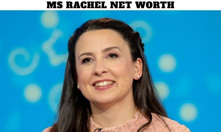 ms rachel net worth