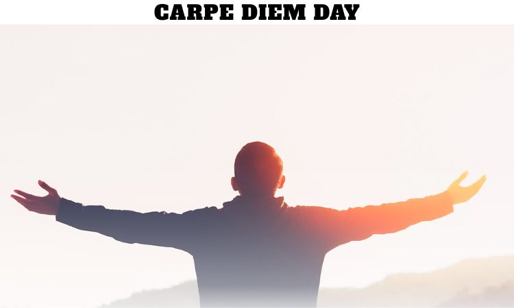 Carpe Diem Day