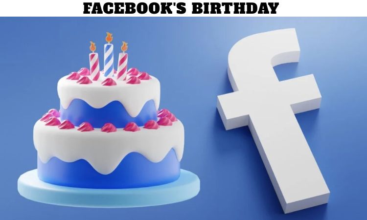 Facebook's Birthday
