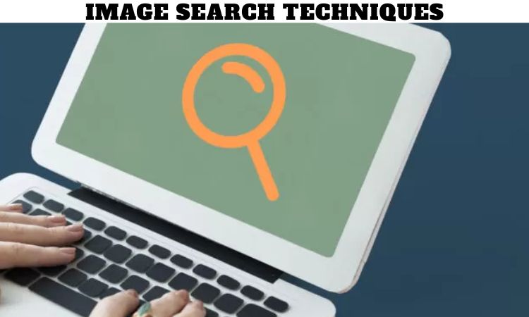 Image Search Techniques