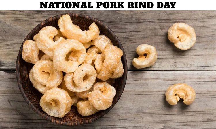 National Pork Rind Day