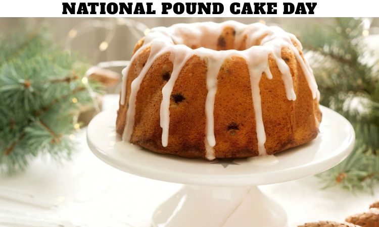 National Pound Cake Day