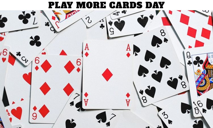 Play More Cards Day