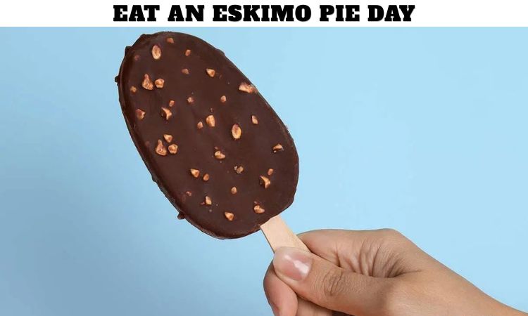 Eat an Eskimo Pie Day