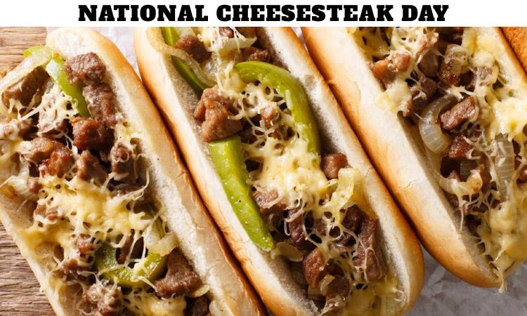 National Cheesesteak Day