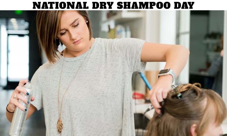 National Dry Shampoo Day