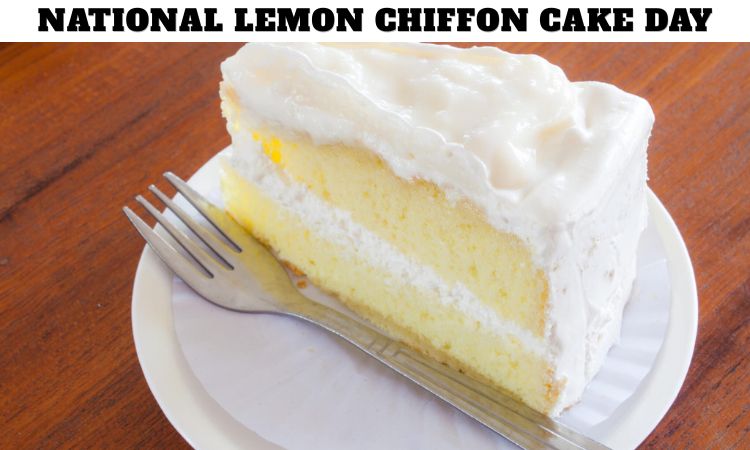 National Lemon Chiffon Cake Day