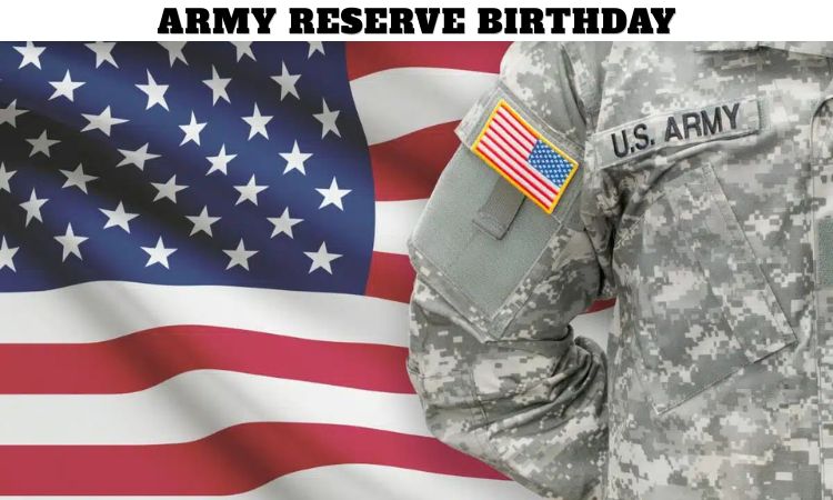 Army Reserve Birthday
