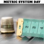 Metric System Day