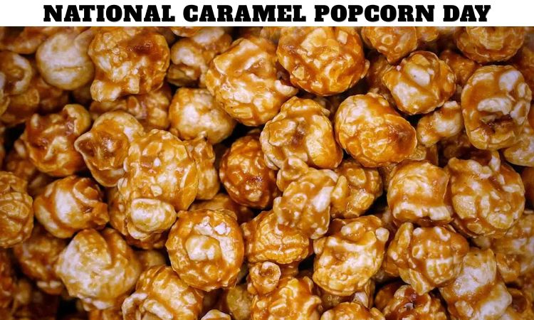 National Caramel Popcorn Day