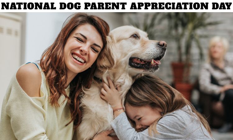 National Dog Parent Appreciation Day