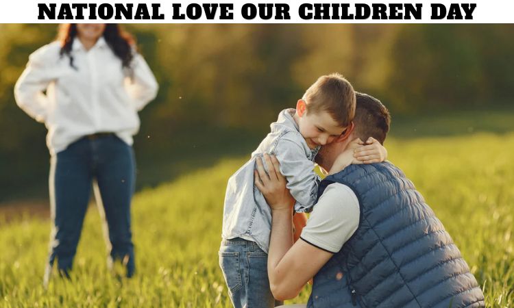 National Love Our Children Day
