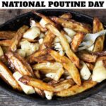 National Poutine Day
