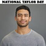 National Taylor Day