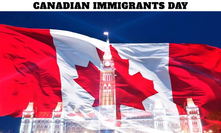 Canadian Immigrants Day