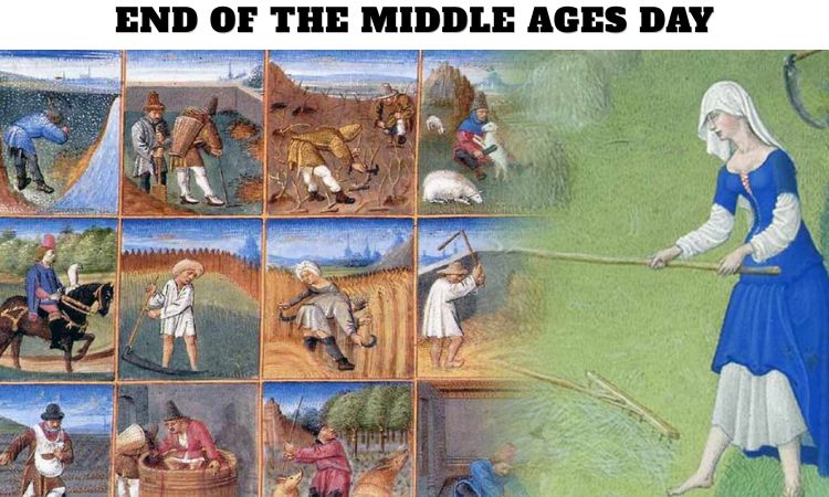 End of the Middle Ages Day