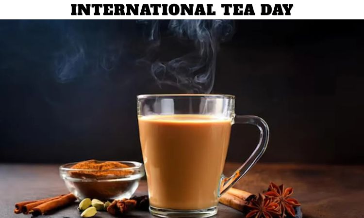 International Tea Day