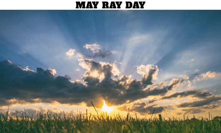 May Ray Day