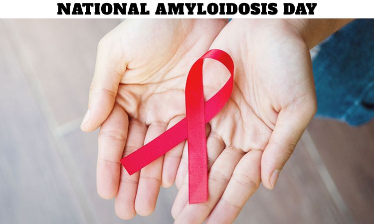 National Amyloidosis Day