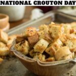 National Crouton Day