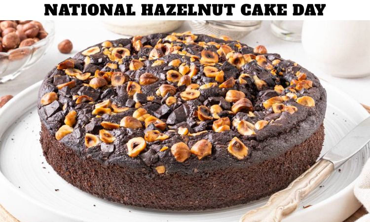 National Hazelnut Cake Day