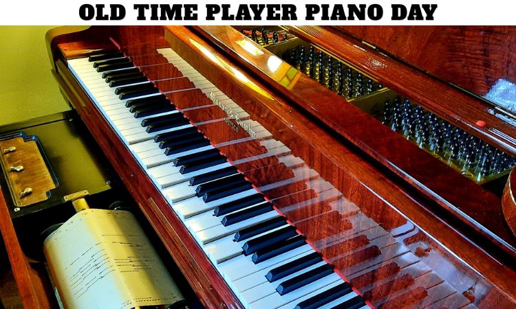 Old Time Player Piano Day