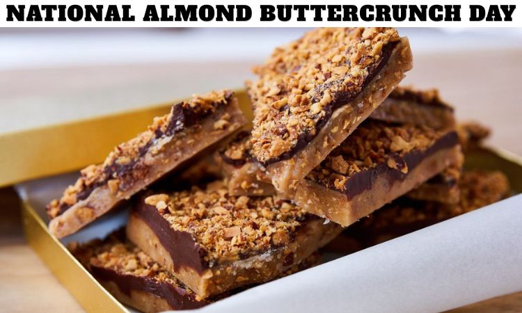 National Almond Buttercrunch Day
