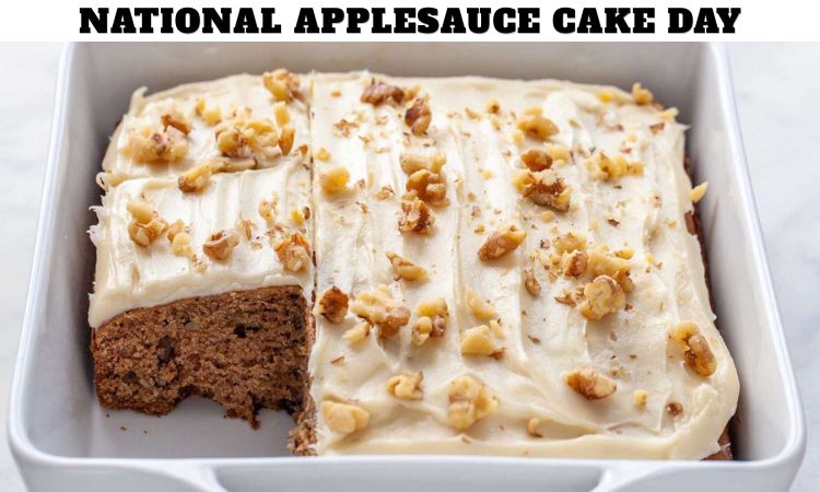 National Applesauce Cake Day