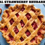National Strawberry Rhubarb Pie Day