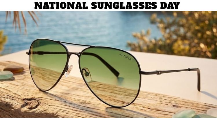 National Sunglasses Day